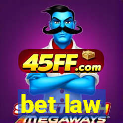 bet law
